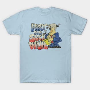 Pray For Slick Willie 1998 T-Shirt